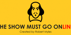 Image of a Shakespeare and the legend 'the Show Must Go Online'