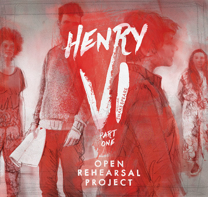 Poster for 1 Henry VI open rehearsal project, featuring actors walking around