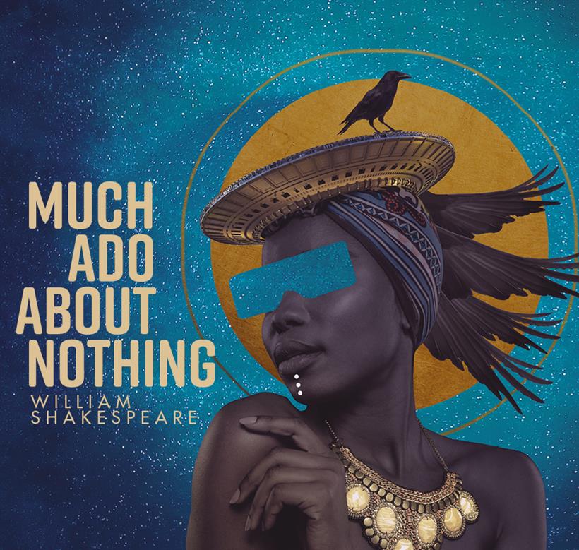 Poster for RSC Much Ado about Nothing, featuring an illustration of a black woman in futuristic wear, holding up a mask.