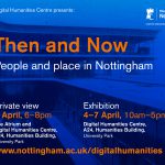 Poster for DHC's Then and Now exhibition, April 2017.