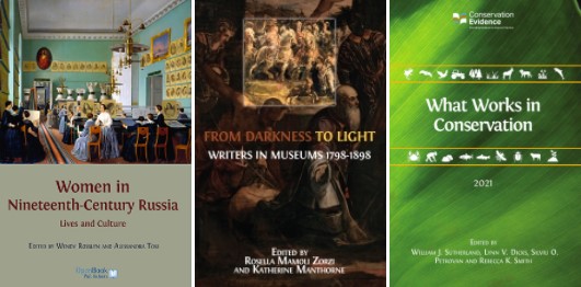 Open Book Publisher titles with a University of Nottingham editor, contributor or expert assessor including 'Woman in Nineteenth-Century Russia Lives and Culture' 'From Darkness to Light: Writers in Museums 1798 - 1898' and 'What Works in Conservation'