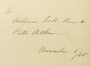 Handwritten inscription to William, Scott, Ann and Peter Aitkin, November 6 1845