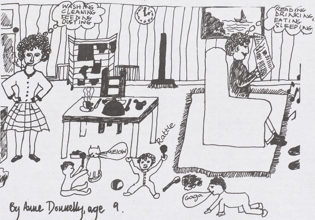 A black and white drawing by 'Anne Donnelly, age 9', of a woman thinking about house chores and a man thinking about 'drinking, eating...' with three small children. 