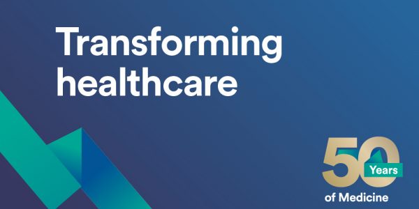 50 Years of Medicine: Transforming healthcare
