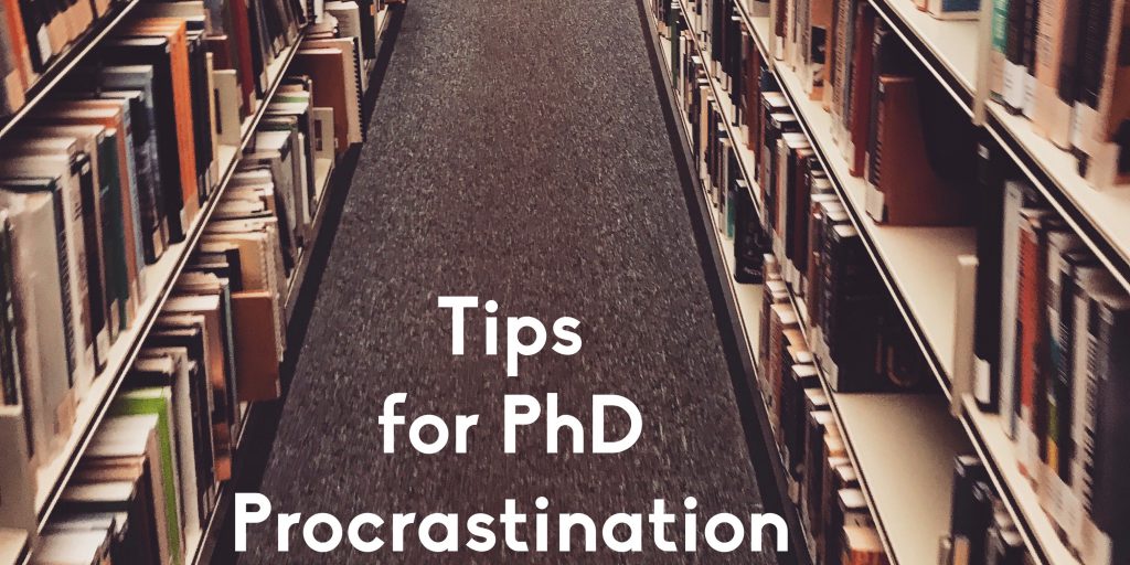 phd procrastination reddit
