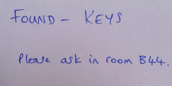 A note stating that my keys had been found.