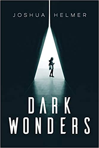 Cover of Joshua Helmer's Dark Wonders.